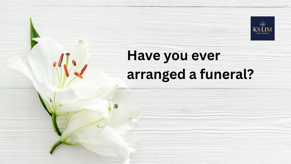 Have you ever arranged a funeral?